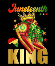 Load image into Gallery viewer, Juneteenth King