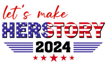 Load image into Gallery viewer, Let’s Make Herstory 2024