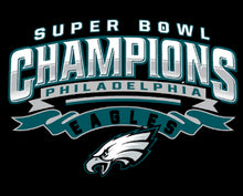 Load image into Gallery viewer, Philadelphia Eagles Champions