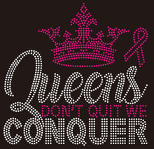 Load image into Gallery viewer, Queens Conquer Cancer