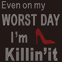 Even On My Worst Day