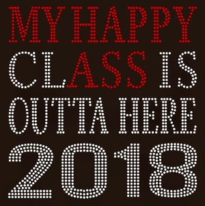 My Happy Class of 2018 graduation