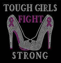 Load image into Gallery viewer, Tough Girls Fight Strong Heels